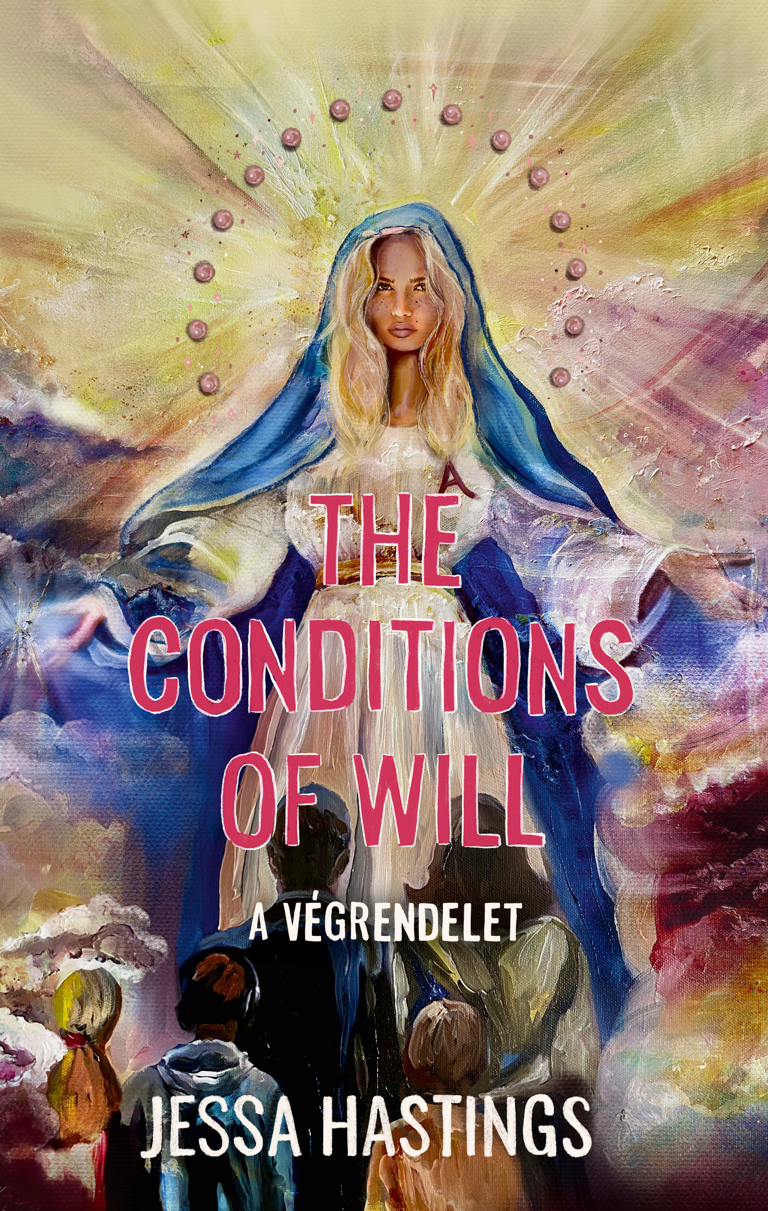 The Conditions Of Will - A Végrendelet (Élfestett)