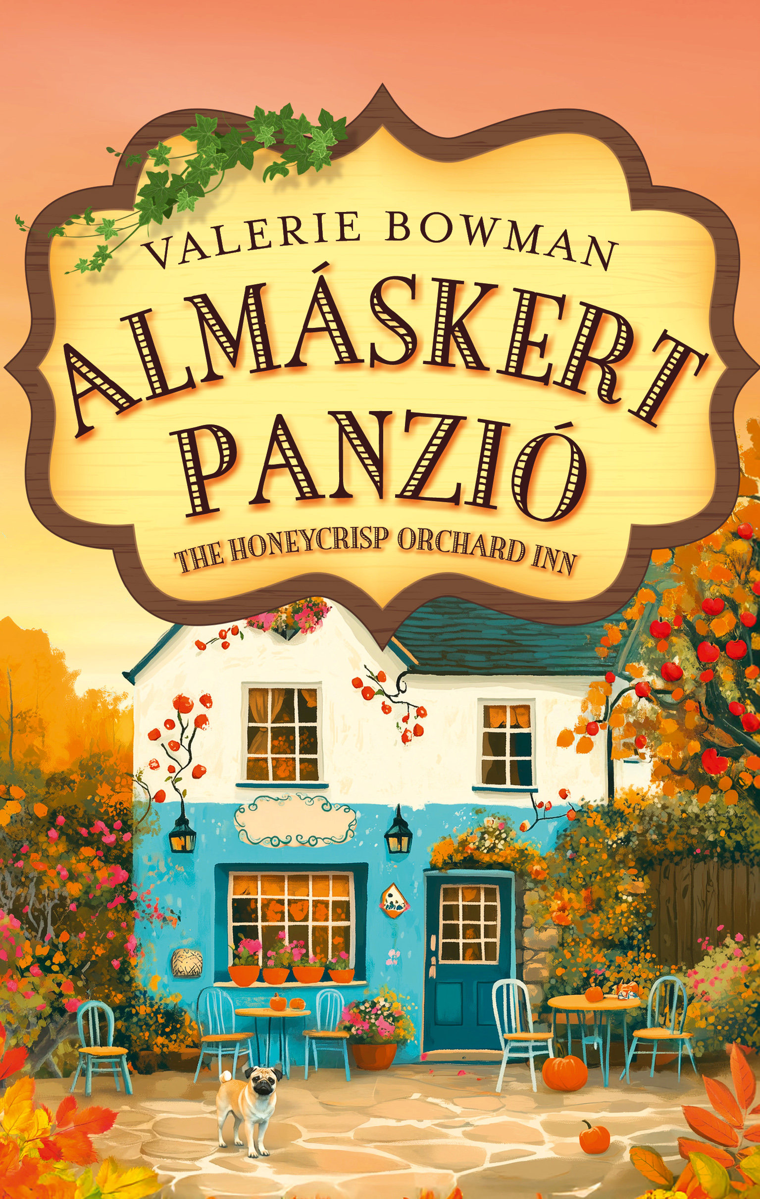 Almáskert Panzió - The Honeycrisp Orchard Inn - Élfestett