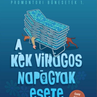A Kék Virágos Napágyak Esete