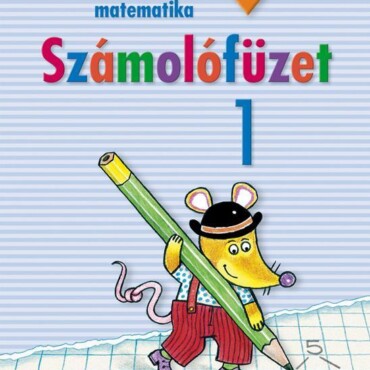 Sokszínű Matematika - Számolófüzet 1.(11. Javított Kiadás)