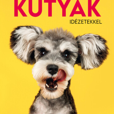 Kutyák Idézetekkel - Naptár 2027