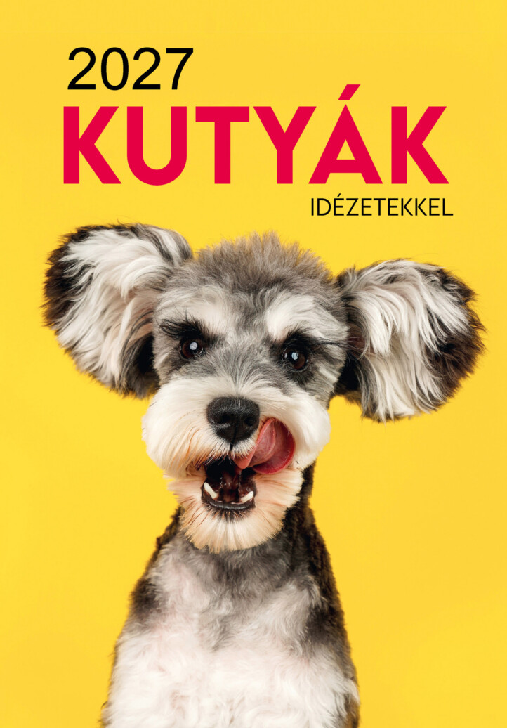 Kutyák Idézetekkel - Naptár 2027