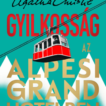 Gyilkosság Az Alpesi Grand Hotelben