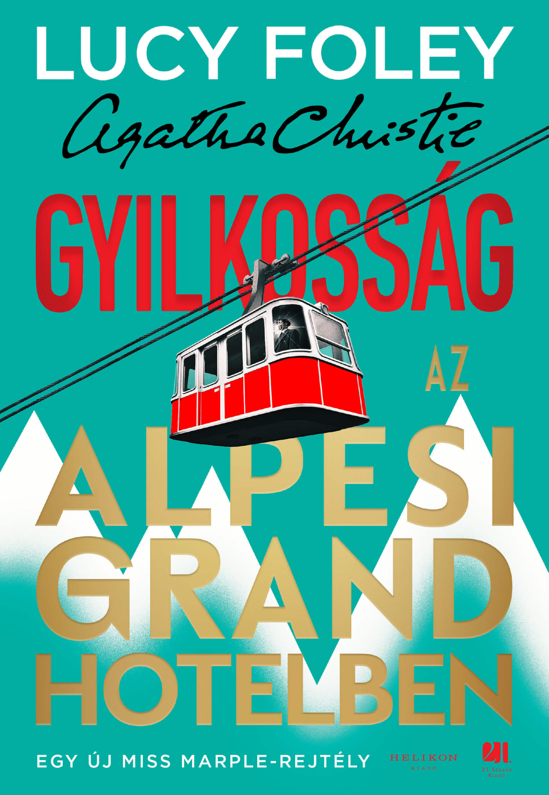 Gyilkosság Az Alpesi Grand Hotelben