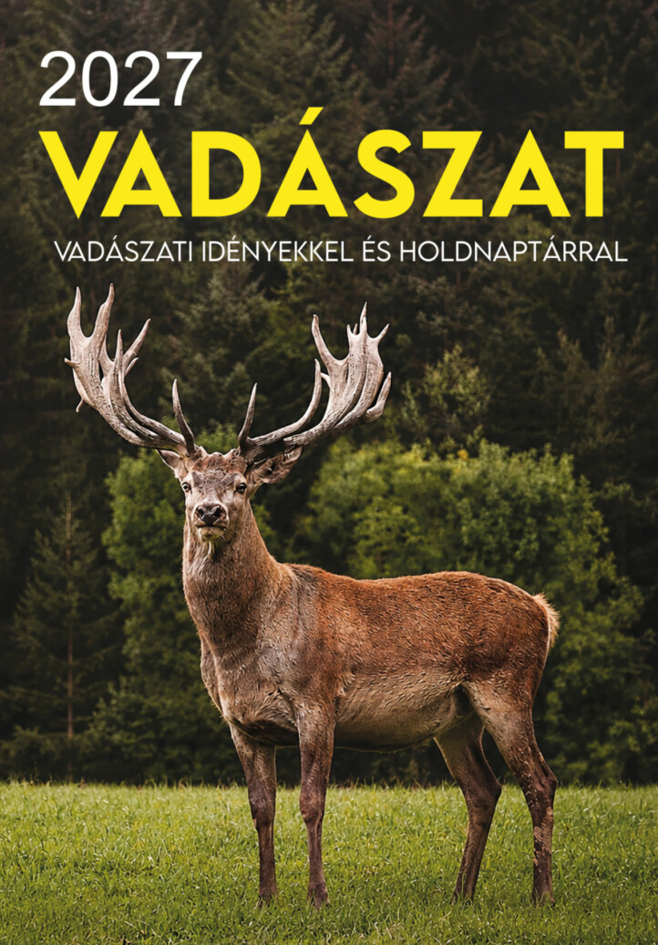 Vadászat - Vadászati Idényekkel És Holdnaptárral (2027)