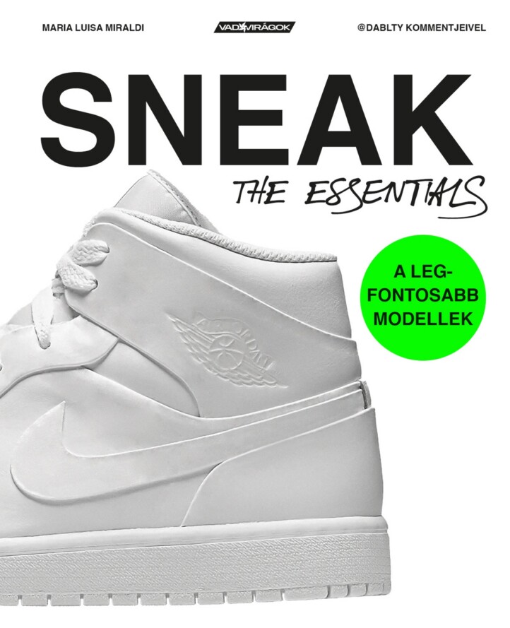 Sneak - The Essentials- A Legfontosabb Modellek
