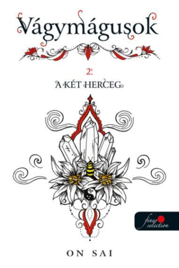 Vágymágusok 2. - A Két Herceg ( Élfestett)