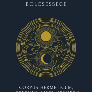 Hermész Triszmegisztosz Bölcsessége