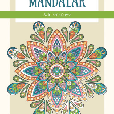 Csodás Mandalák - Felnőtt Színező