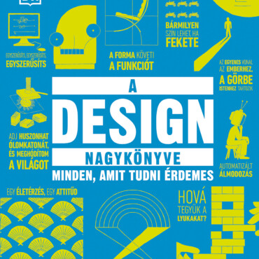 A Design Nagykönyve - Minden, Amit Tudni Érdemes