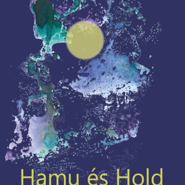Hamu És Hold - Válogatott Versek