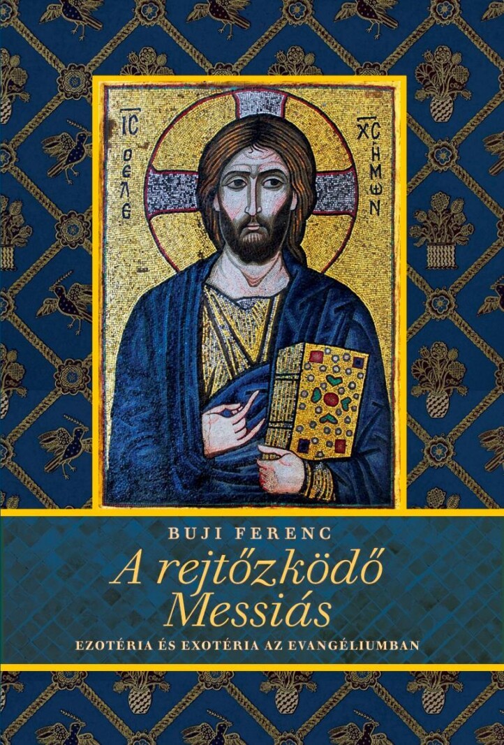 A Rejtőzködő Messiás - 2. Bővített Kiadás
