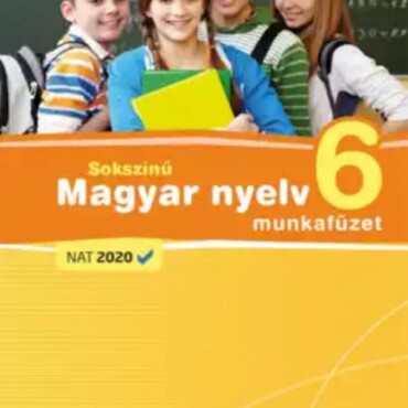 Sokszínű Magyar Nyelv 6. Munkafüzet (Nat2020)