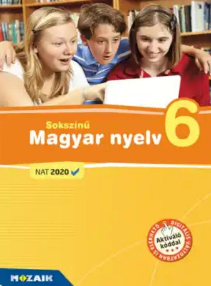 Sokszínű Magyar Nyelv 6. Tankönyv (Nat2020)
