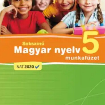 Sokszínű Magyar Nyelv 5. Munkafüzet (Nat2020)