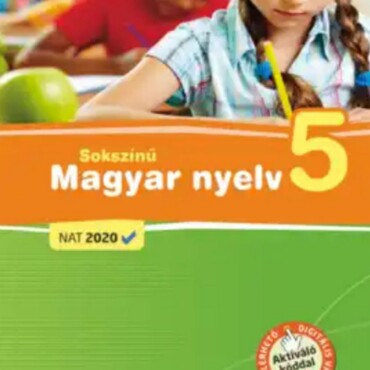Sokszínű Magyar Nyelv 5. Tankönyv (Nat2020)