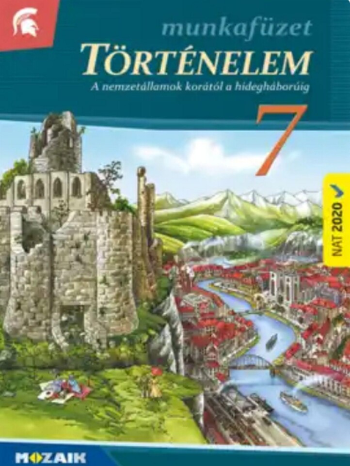 Történelem 7. Munkafüzet (Nat2020)
