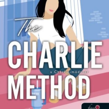 The Charlie Method - A Charlie-Módszer ( Briar-Naplók 3)