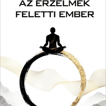 Az Érzelmek Feletti Ember