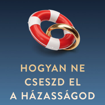Hogyan Ne Cseszd El A Házasságod: Egy Válóperes Ügyvéd Kendőzetlen Tanácsai