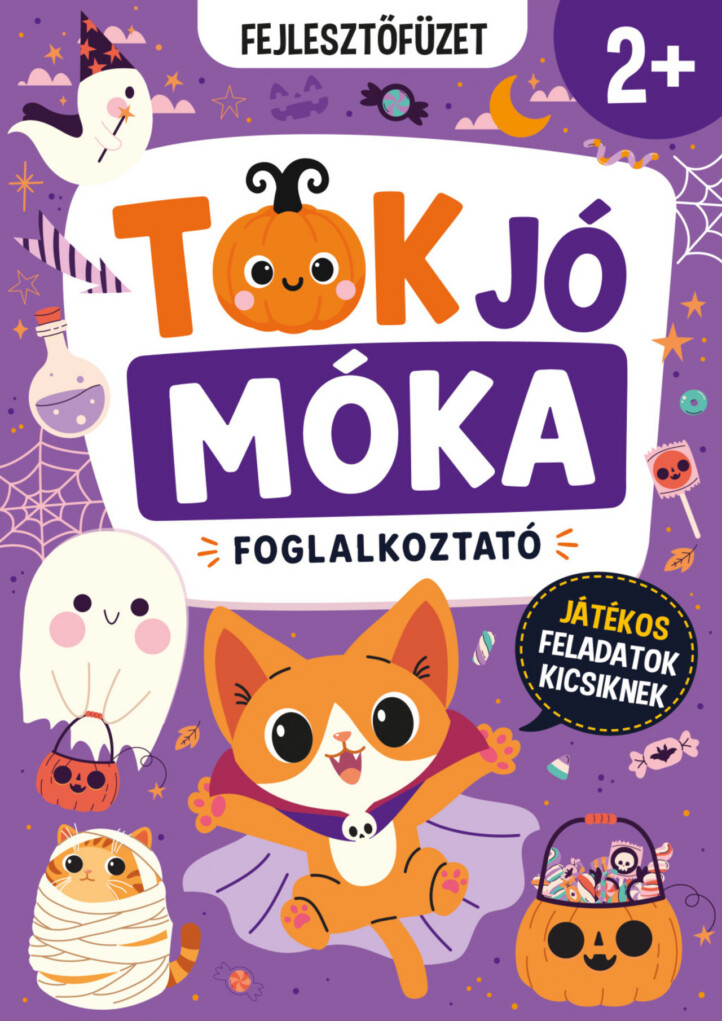 Tök Jó Móka Foglalkoztató - Fejlesztőfüzet 2+