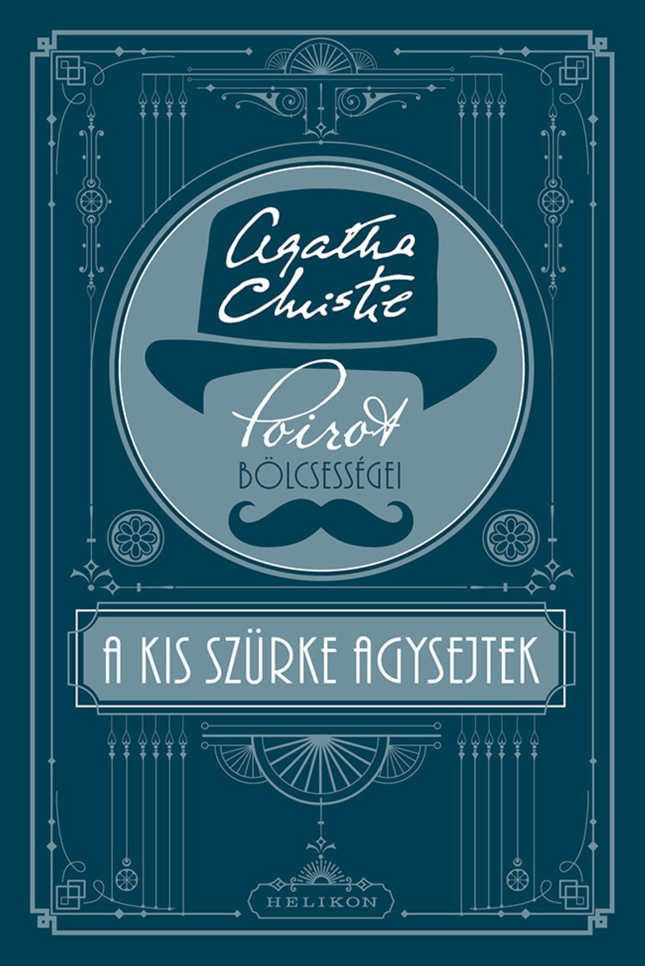 A Kis Szürke Agysejtek - Poirot Bölcsességei