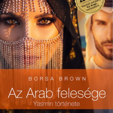 Az Arab Felesége - Yasmin Története