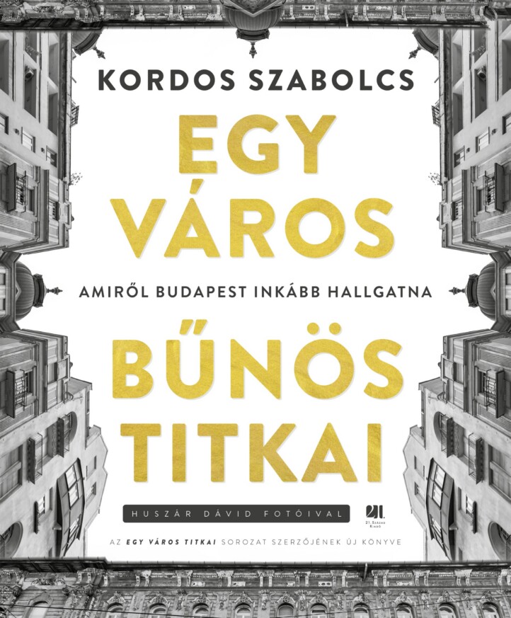 Egy Város Bűnös Titkai - Amiről Budapest Inkább Hallgatna
