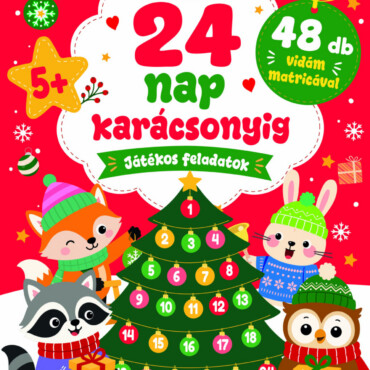 24 Nap Karácsonyig - Játékos Feladatok 48Db Vidám Matricával