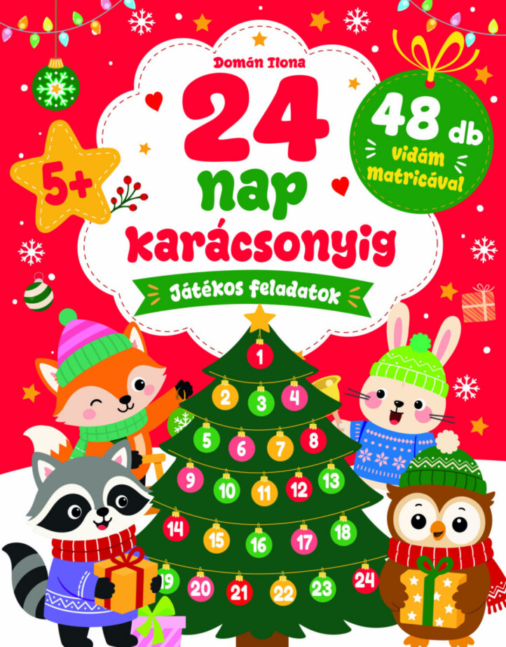 24 Nap Karácsonyig - Játékos Feladatok 48Db Vidám Matricával