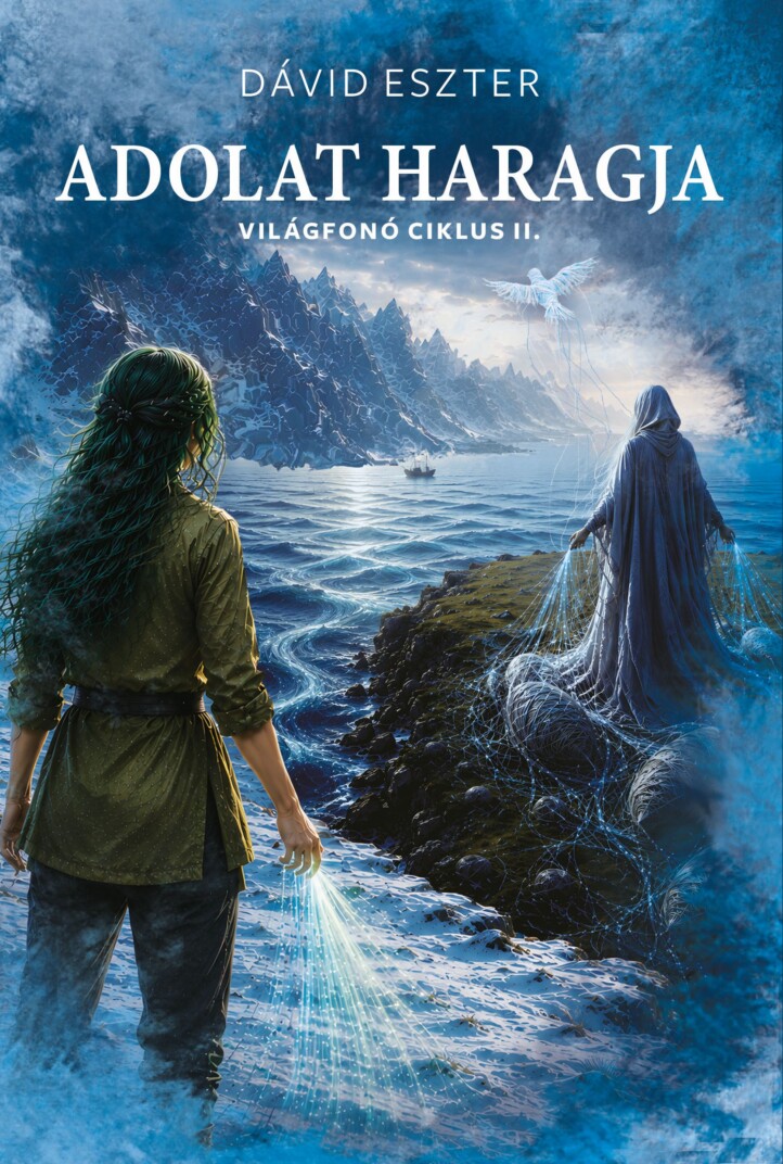 Adolat Haragja - Világfonó Ciklus Ii.