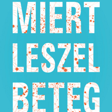 Miért Leszel Beteg