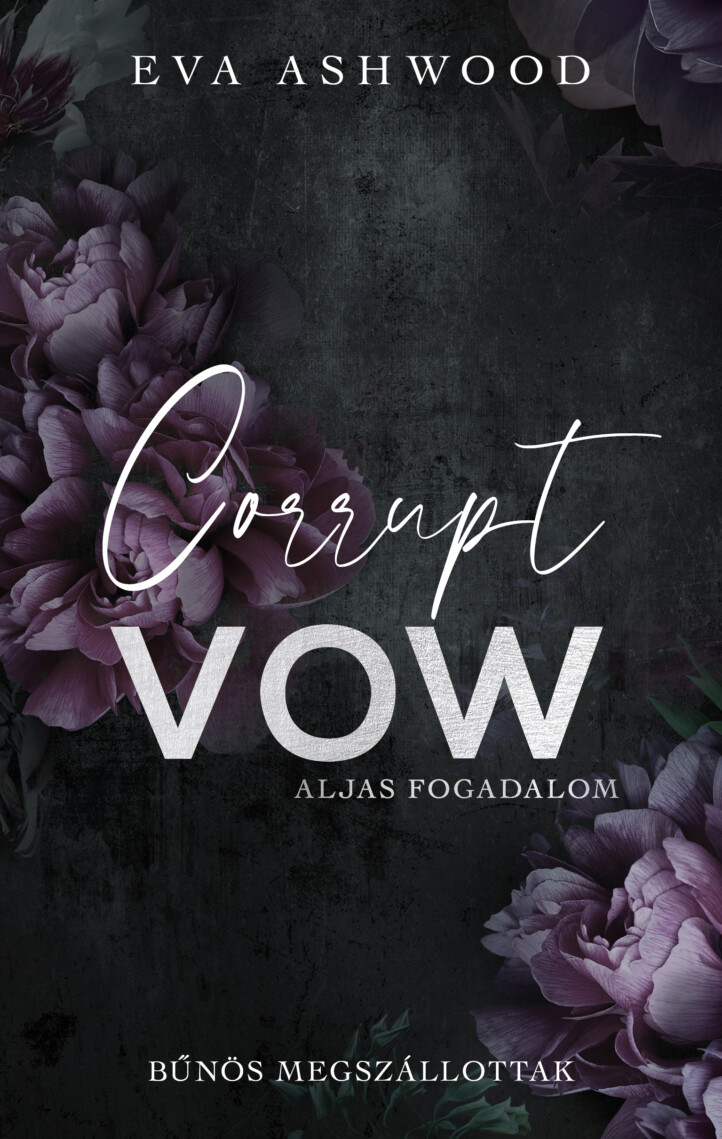 Corrupt Vow - Aljas Fogadalom - Bűnös Megszállottak (Élfestett)