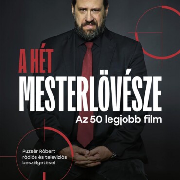 A Hét Mesterlövésze I. - Az 50 Legjobb Film
