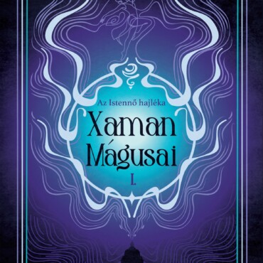 Xaman Mágusai I. - Az Istennő Hajléka
