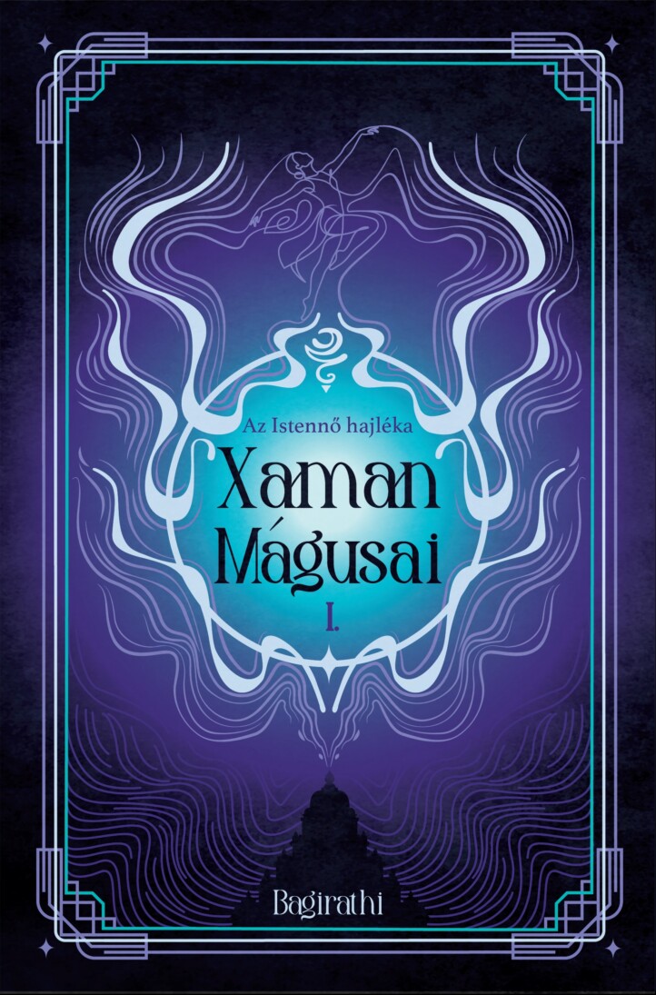 Xaman Mágusai I. - Az Istennő Hajléka