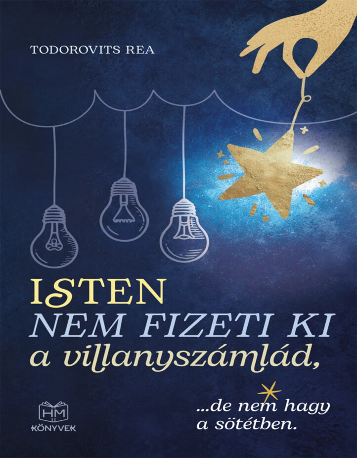 Isten Nem Fizeti Ki A Villanyszámlád, ...De Nem Hagy A Sötétben