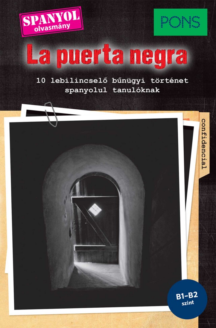 Pons La Puerta Negra - Spanyol Olvasmány (B1-B2 Szint)