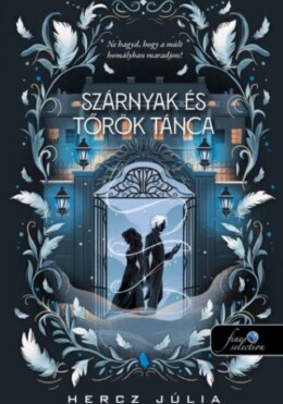 Szárnyak És Tőrök Tánca
