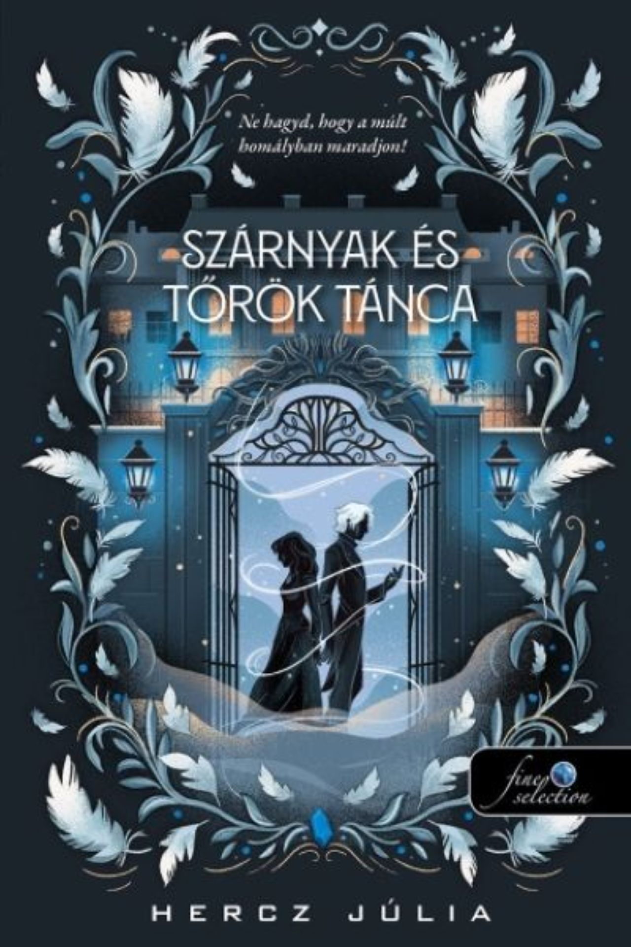 Szárnyak És Tőrök Tánca