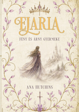 Elaria - Fény És Árny Gyermeke