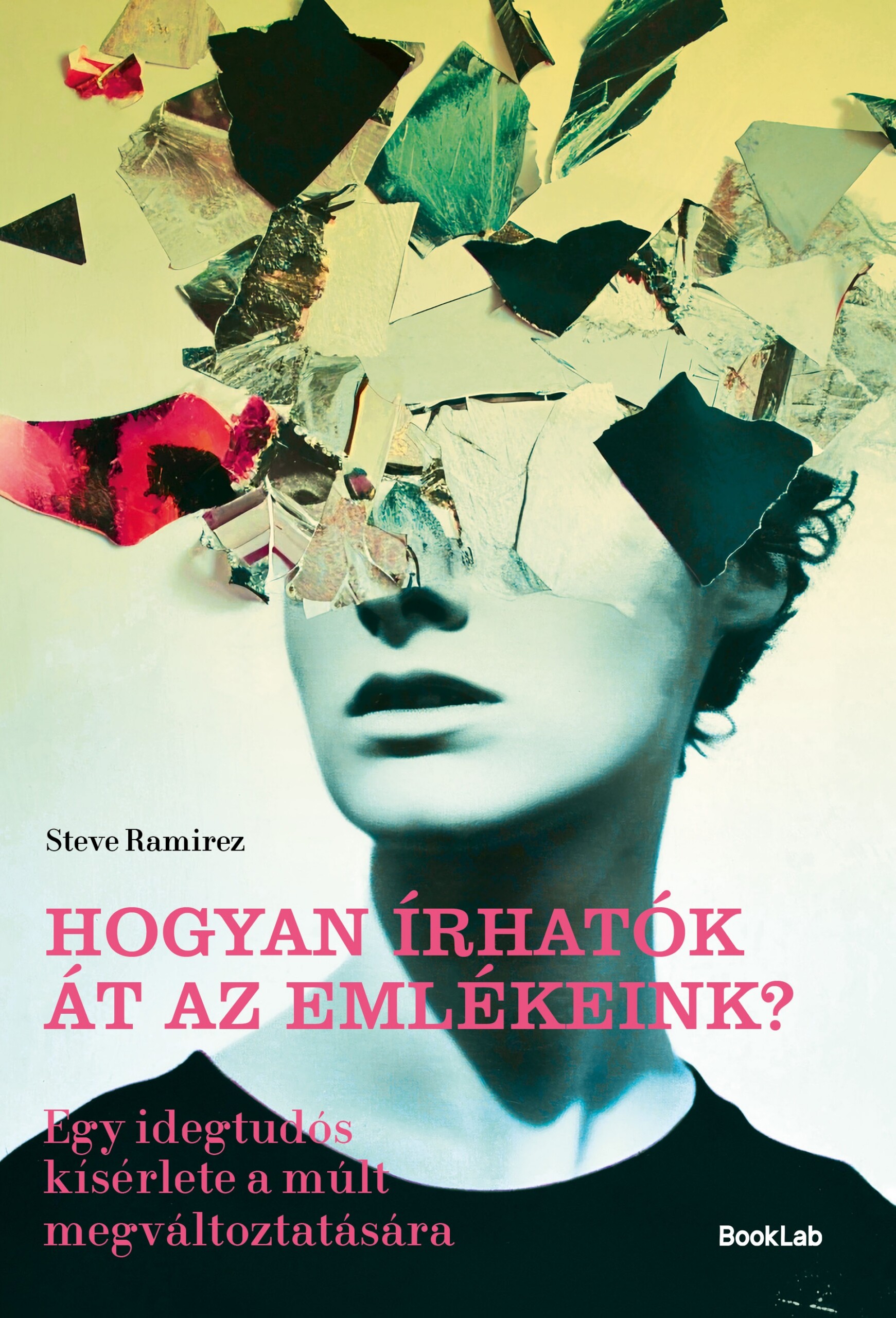 Hogyan Írhatók Át Az Emlékeink?