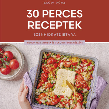30 Perces Receptek Szénhidrátdiétára