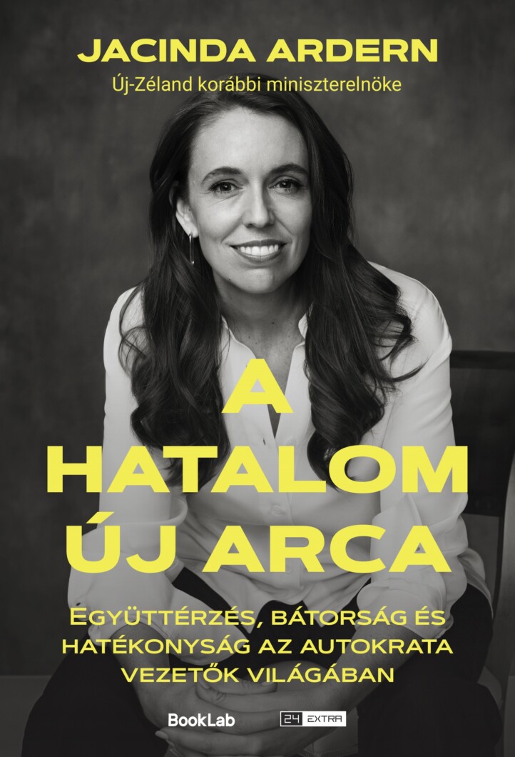 A Hatalom Új Arca - Együttérzés, Bátorság És Hatékonyság Az Autokrata Vezetők Vi