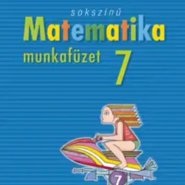 Sokszínű Matematika Munkafüzet 7.( 22. Javított Kiadás)