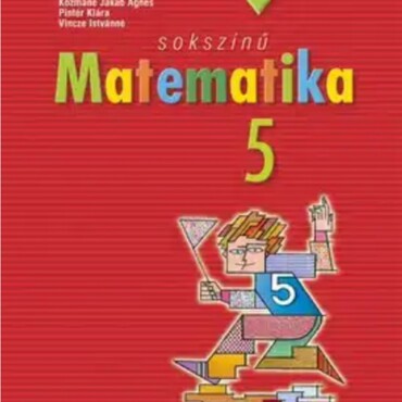 Sokszínű Matematika 5. Tankönyv ( Nat2020 - 11. Javított Frissített Kiadás)