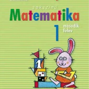 Sokszínű Matematika 1. Második Félév - Munkatankönyv  ( 14. Javított Kiadás)