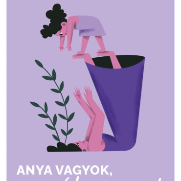 Anya Vagyok, Súlyos Eset - Az Első Hat Év