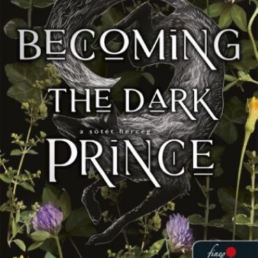 Becoming The Dark Prince -  A Sötét Herceg