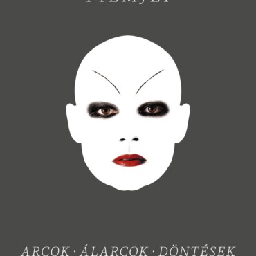 Szabó István Filmjei - Arcok - Álarcok - Döntések